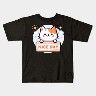 Cute Kitten's Greeting. Kitten's says "NICE DAY" Kids T-Shirt